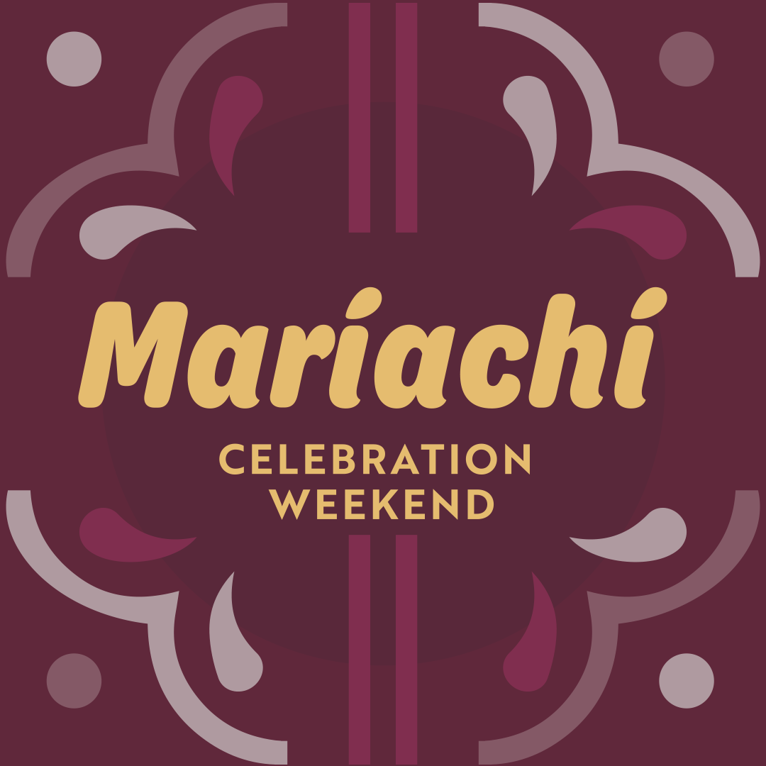 Mariachi Celebration Weekend