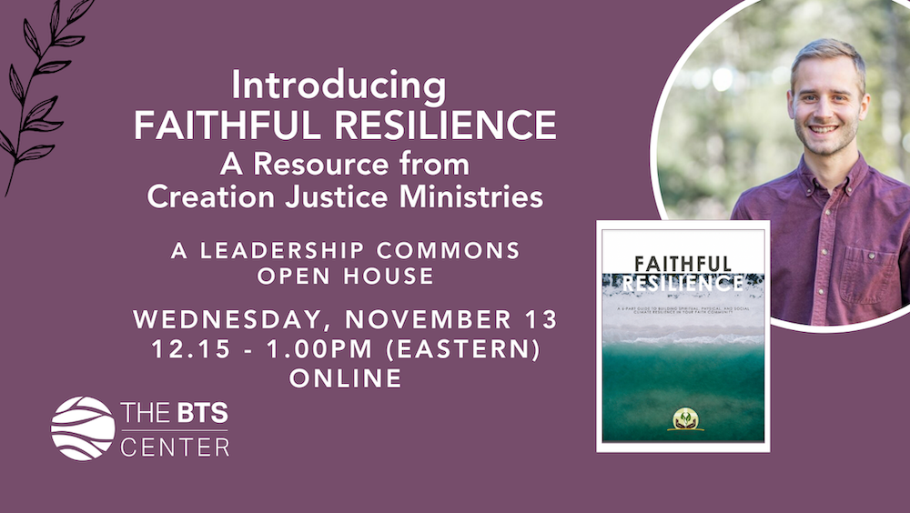 Introducing Faithful Resilience: A Resource from Creation Justice Ministries